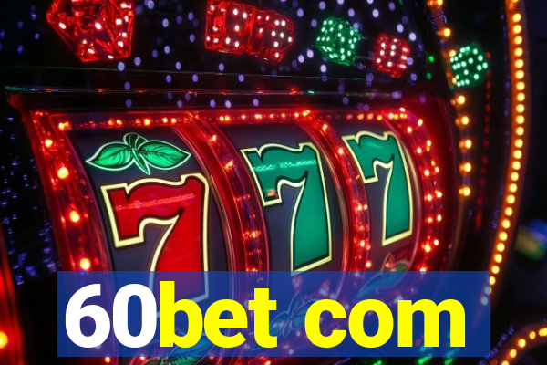 60bet com